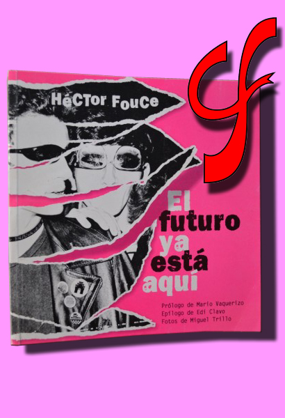 EL FUTURO YA EST AQU. Msica Pop y cambio cultural. Prlogo de Mario Vaquerizo